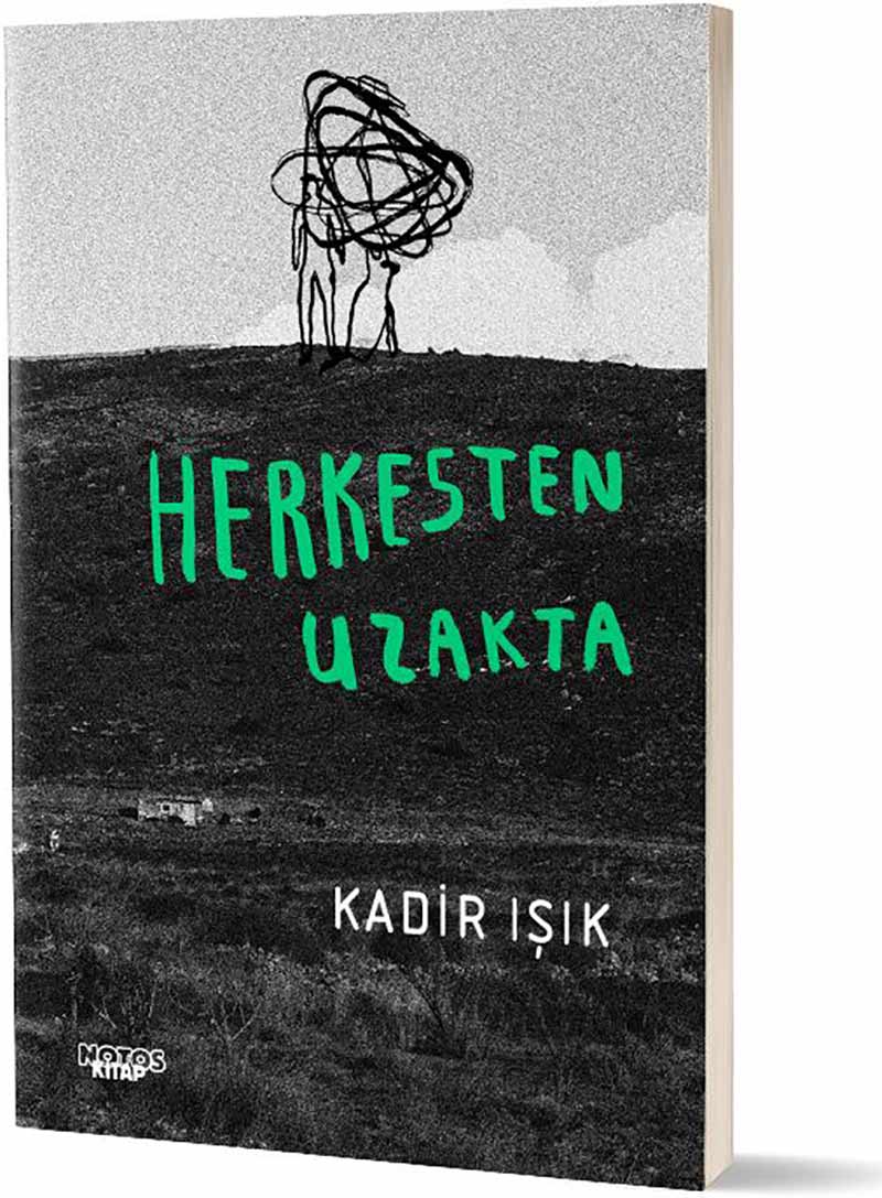 kadir ışık herkesten uzakta