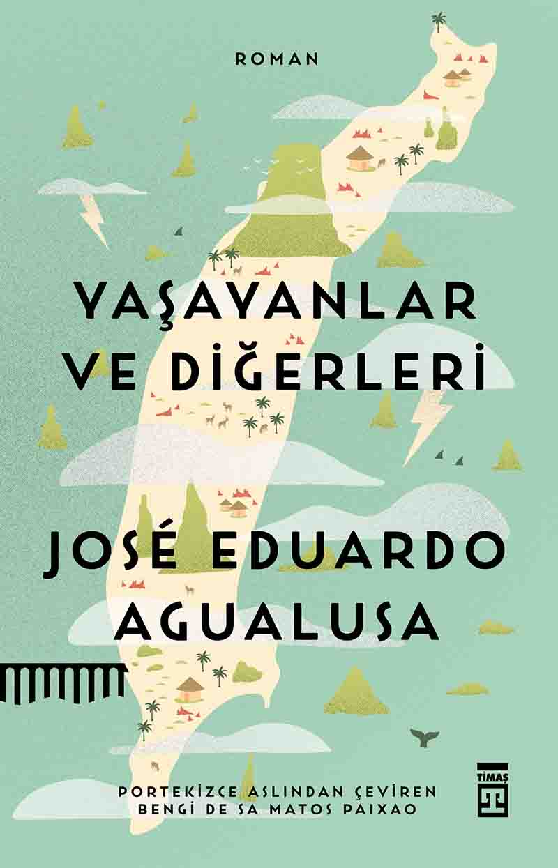 timaş yayınları José Eduardo Agualusa yaşayanlar ve diğerleri