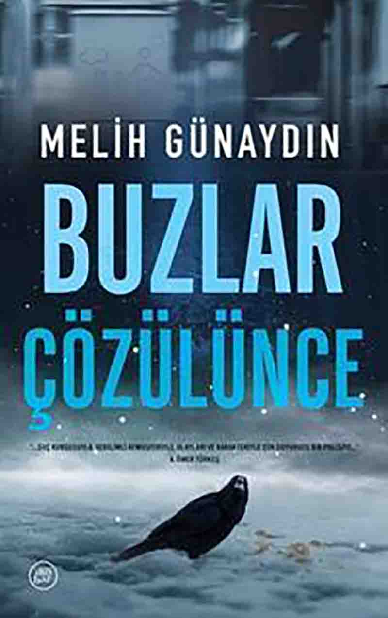 melih günaydın buzlar çözülünce