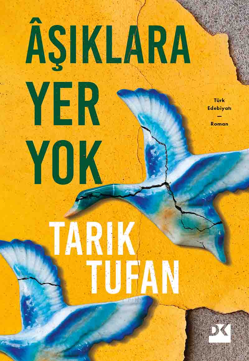 tarık tufan aşıklara yer yok
