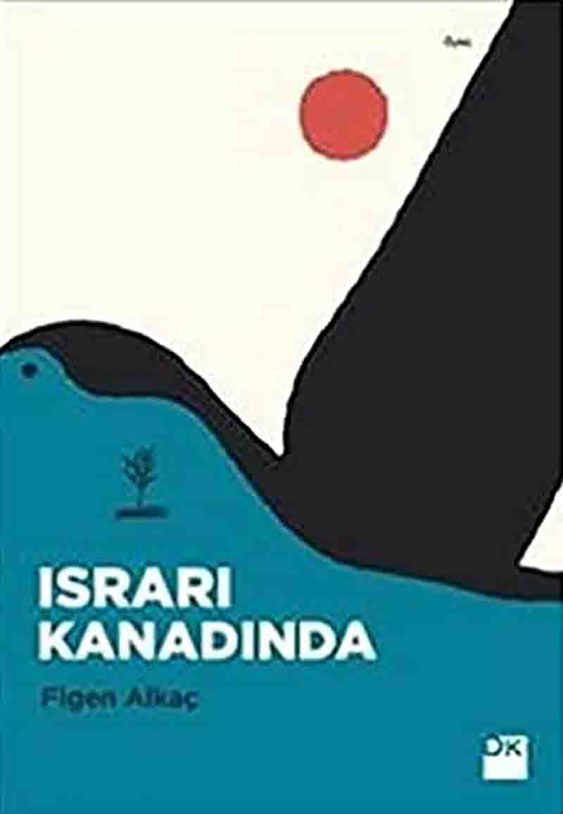 figen alkaç ısrarı kanadında