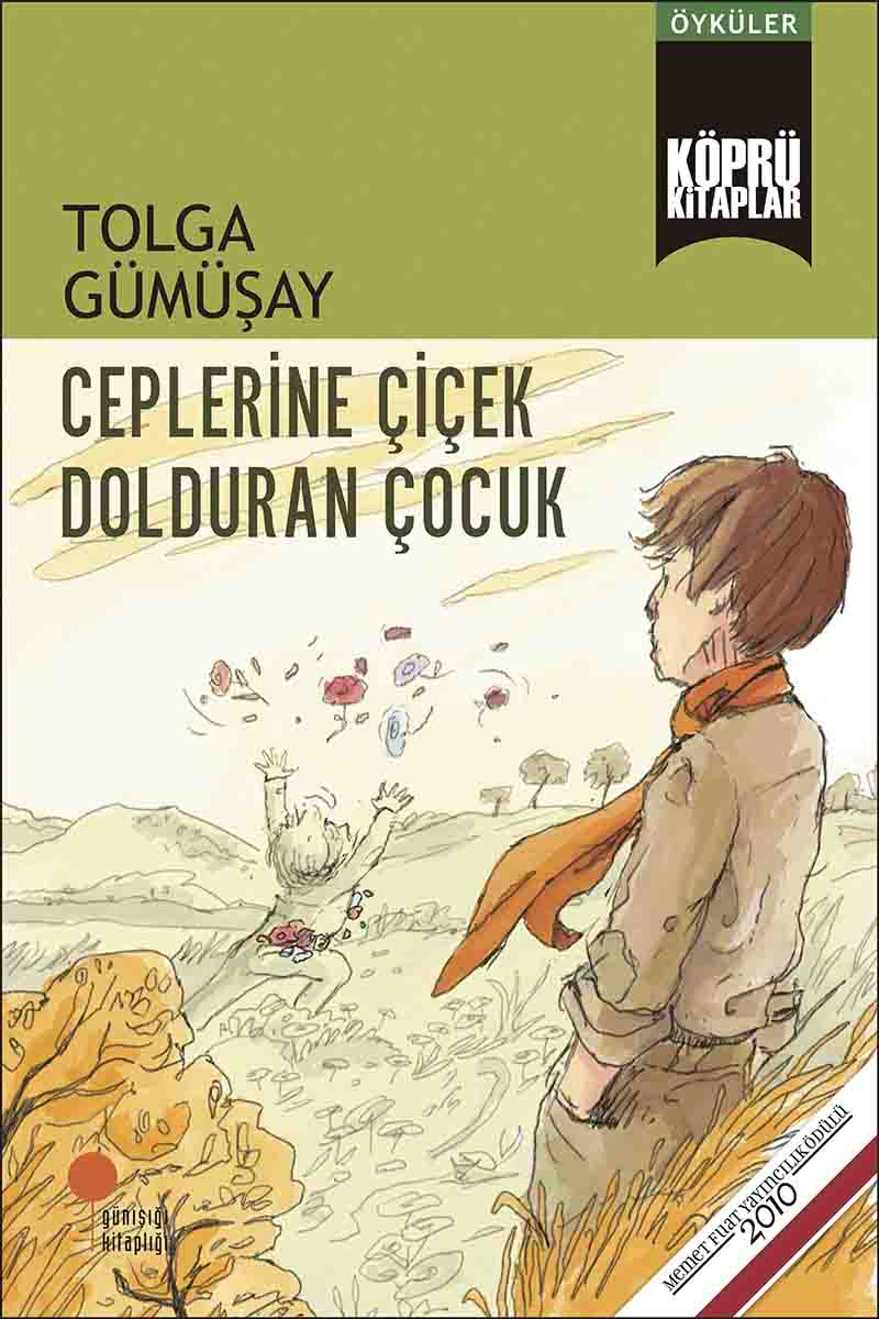 tolga gümüşay günışığı kitaplığı ceplerine çiçek dolduran çocuk