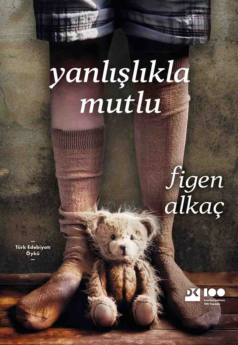 figen alkaç yanlışlıkla mutlu