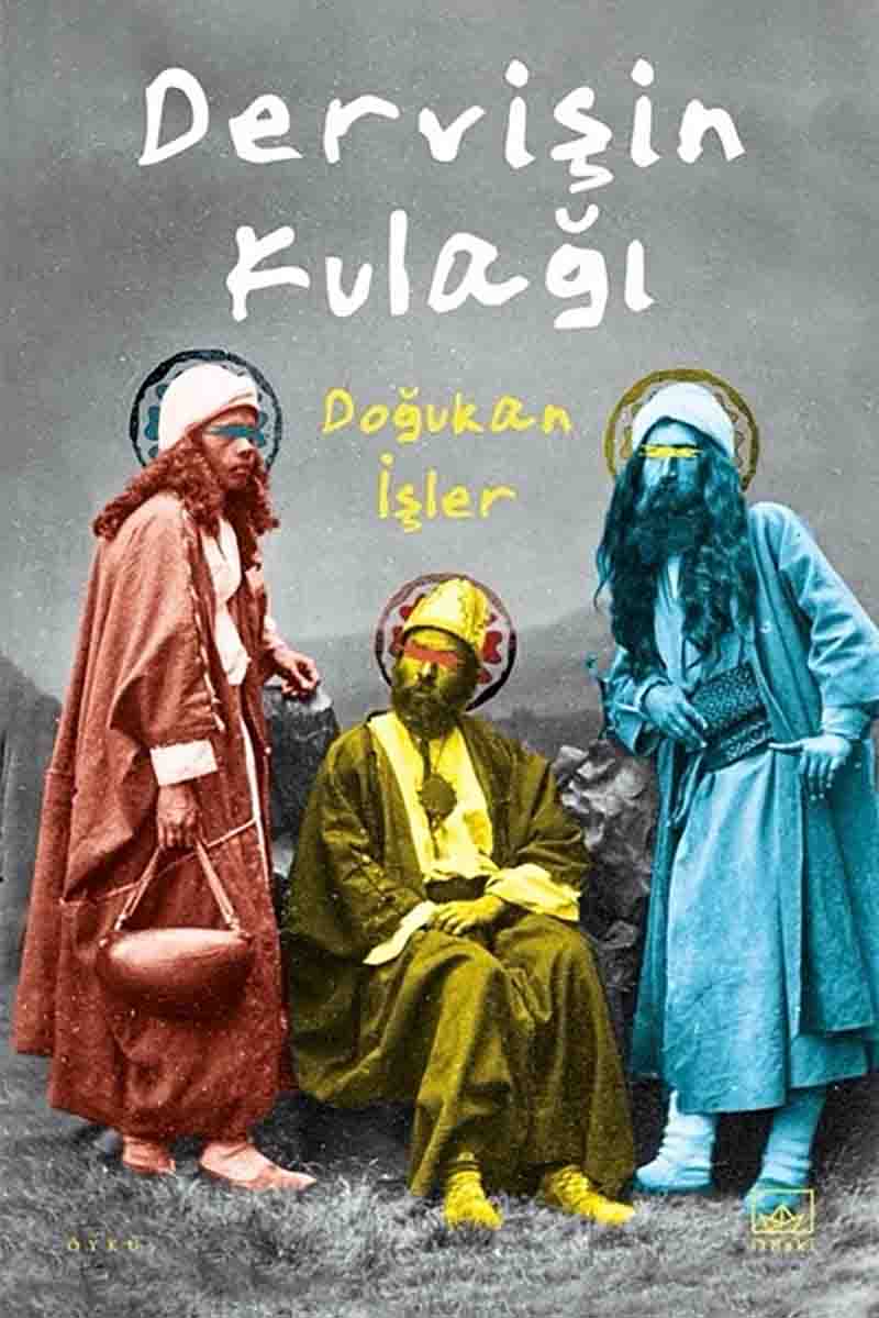 dervişin kulağı doğukan işler