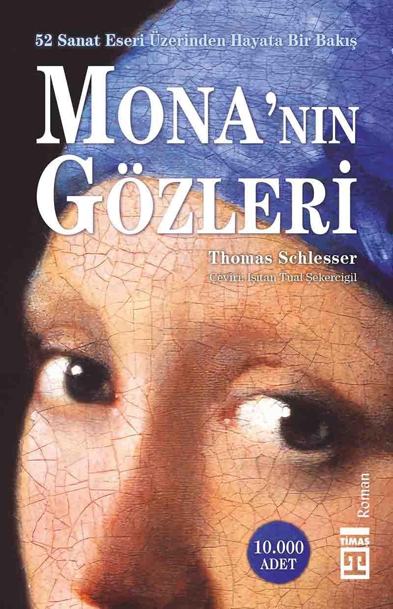 mona'nın gözleri timaş